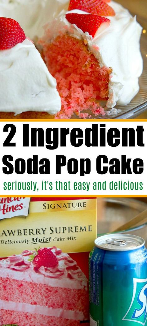 Cake Mix With Soda, Soda Pop Cake, Soda Cake Recipe, Two Ingredient Cakes, 2 Ingredient Cakes, 2 Ingredient Desserts, Cake Mix And Soda, Recipes Using Cake Mix, Soda Cake