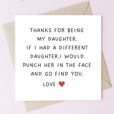 Happy Birthday Mom From Daughter, Birthday Card For Daughter, Happy Birthday Card Funny, Birthday Card Messages, Gifts For Daughter, Happy Birthday Daughter, Funny Happy Birthday, Dad Daughter, 50th Birthday Gifts