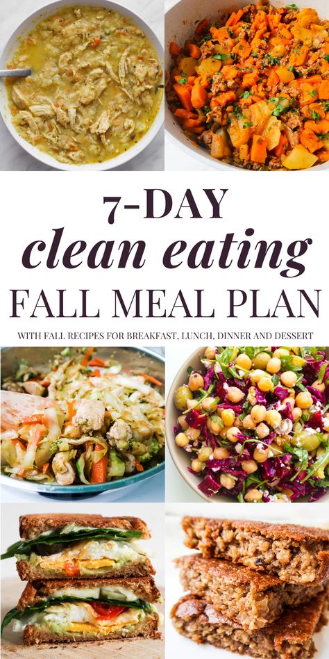 7-Day Clean Eating Fall Meal Plan - Beauty Bites 21 Day Cleanse Meal Plan, Meal Plan For The Week Healthy, 7 Day Cleanse Meal Plan, Balance Diet Plan Meals, Easy Whole Food Recipes Clean Eating, Clean Eating Rules For Beginners, Meal Planning Ideas Healthy Clean Eating, Whole Meals Clean Eating, 7 Day Vegan Meal Plan