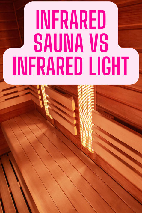 Learn about infrared sauna vs red light therapy or infrared light and how these can help you. Infrared Sauna Vs Traditional Sauna, Clear Light Infrared Sauna, Red Light Sauna At Home, Red Light Therapy Vs Infrared Sauna, Near Infrared Light Therapy, Red Light Therapy Room, Diy Infrared Sauna, Red Light Sauna, Sauna Plans