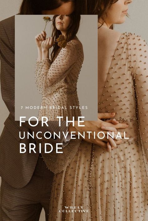 Seven Modern Bridal Styles | Unique Wedding Gowns for the Modern Bride | Top 2022 Bridal Dress Styles | Best Wedding Dresses of the Season | Romantic and Timeless Wedding Gown Styles for the Nontraditional Bride | Wildly Collective Bridal Dress Styles, Timeless Wedding Gown, Unconventional Bride, Nontraditional Bride, Nontraditional Wedding Dress, Bride Top, Unique Wedding Gowns, Modern Wedding Gown, Unconventional Wedding Dress