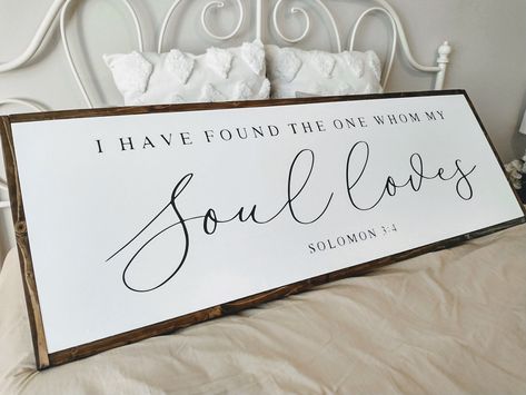 Our rustic wood signs are made with 100% wood and built with care. I Have Found the One Whom My Soul Loves | Song of Solomon 3:4. Love Wood Sign, Scripture Signs, Door Signs Diy, Rustic Wood Sign, Handmade Wood Signs, Above Bed Decor, Finding The One, Master Decor, Great Wedding Gifts