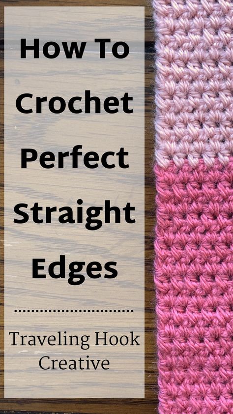 Hdc Crochet Border, Clean Edges Crochet, How To Crochet A Straight Edge, How To Fix Crooked Crochet Edges, Easy Crochet Techniques, How To Add A Crochet Border, Straight Edge Crochet, How To Get Straight Edges In Crochet, Crochet Edge Stitches