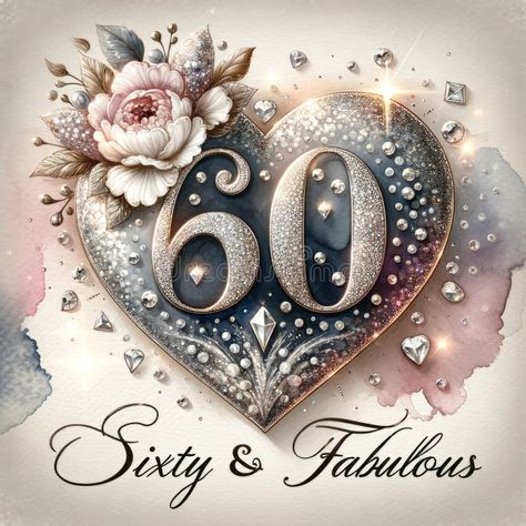 Radiant 60th Birthday Celebration Heart stock photo 60 And Fabulous, Happy Birthday Wishes Quotes, Happy 60th Birthday, Heart Illustration, Birthday Wishes Quotes, Wishes Quotes, Photo Heart, 4 Seasons, 60th Birthday