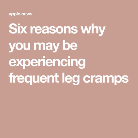 Six reasons why you may be experiencing frequent leg cramps Leg Cramps Relief Remedies, Leg Cramps Relief, Cramps Meme, Severe Leg Cramps, Leg Cramps Causes, Nighttime Leg Cramps, Leg Cramps At Night, Cramp Remedies, Calf Cramps