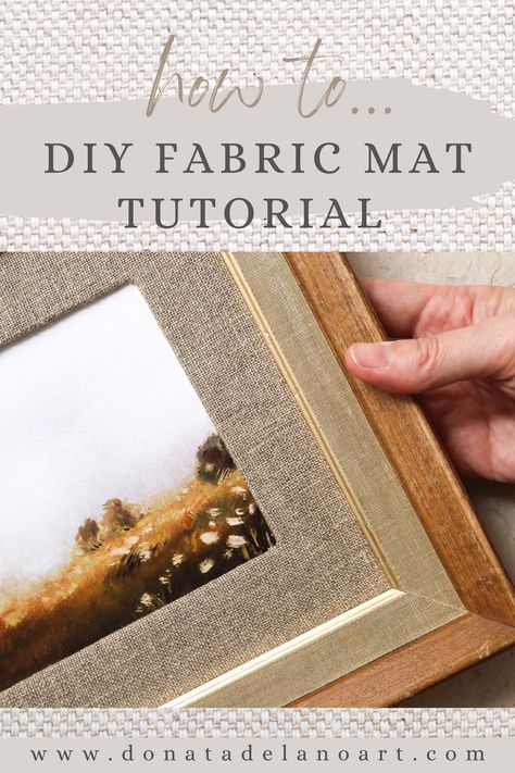 Diy Framing Mat, Frame Fabric Wall Art Diy, How To Make Your Own Picture Frame Mat, Diy Mat Frame, Linen Picture Matting, How To Frame A Print, Mat Frame Ideas, Diy Picture Frame Mat, Diy Frame For Painting