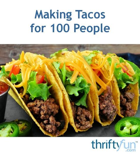 When preparing food for a large crowd you first have to determine the typical serving size. Then you can calculate the ingredients needed. This is a guide about making tacos for 100 people. Food For A Large Crowd, Taco Salad Bar, Chicken For Tacos, Making Tacos, Mexican Party Food, Walking Tacos, Large Family Meals, How To Make Taco, Taco Bar