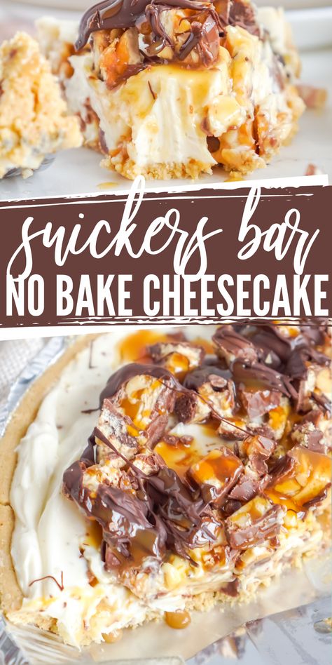 Snicker Cheesecake No Bake, No Bake Skor Cheesecake, No-bake Twix Cheesecake, Snickers Pie Recipe, No Bake Cheesecake Topping Ideas, No Bake Snickers Pie, Candy Bar Cheesecake, No Bake Snickers Cheesecake, No Bake Cheesecake Recipes