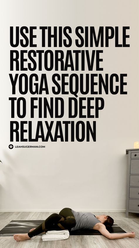 Restorative yoga is a deeply relaxing style of practice that targets the nervous system. Use this simple restorative yoga sequence for deep relaxation. Therapeutic Yoga Sequence, Restorative Yoga Sequence Without Props, Yoga Restorative Sequence, New Year Yoga Sequence, Restore Yoga Sequence, Deep Stretch Yoga Sequence, Restorative Yoga Poses Sequence, Gentle Yoga Poses, Restorative Yoga Sequence 60 Minutes