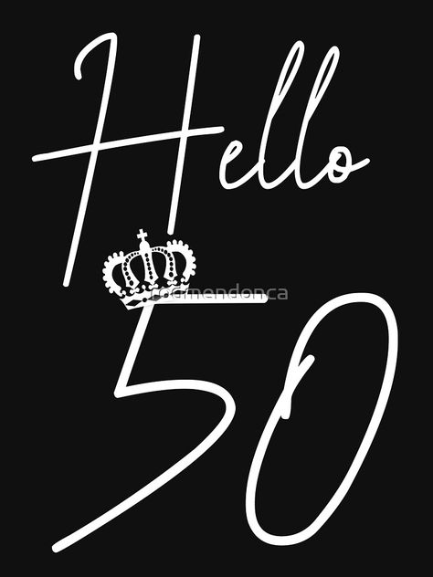 Hello 50. 50 years birthday gift Hello 50, 50th Birthday Party Ideas For Men, 50 Years Birthday, Free Happy Birthday Cards, Happy Birthday Theme, Moms 50th Birthday, 50th Birthday Party Decorations, 50th Birthday Decorations, 50 Birthday