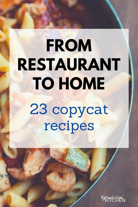 Restaurant Inspired Recipes Dinner, Restaurant Meals At Home, Famous Restaurant Recipes New York, Restaurant Quality Recipes Dinners, Famous Recipes Restaurants, Restaurant Inspired Recipes Easy, Copycat Restaurant Recipes Mexican, Copycat Restaurant Recipes Dinners, Best Copycat Recipes Restaurants