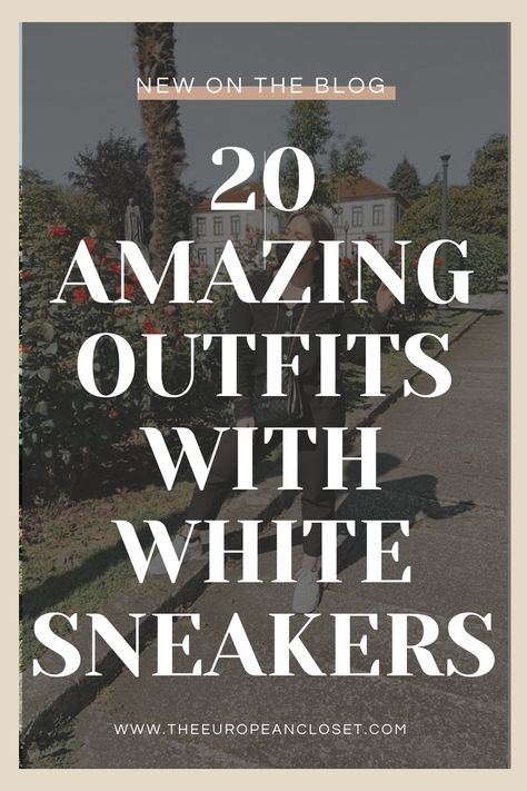 Looking for cute outfits with white sneakers? This post is all about how to wear white sneakers using the best women's white sneakers. Get some amazing inspiration on how to wear white sneakers for this spring 2022! White Sneakers Outfit Summer, Outfits With White Sneakers, How To Wear White Sneakers, Leather Sneakers Outfit, White Tennis Shoes Outfit, European Closet, Jeans And Sneakers Outfit, Jordan Dunk, White Shoes Outfit