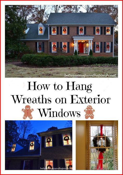 Between Naps on the Porch | Hang Wreaths on Exterior Windows | http://betweennapsontheporch.net Wreaths On Exterior Windows, Christmas Wreaths On Windows, Wreaths On Windows, Christmas Exterior, Christmas Wreaths For Windows, Exterior Windows, Christmas Lights Outside, Window Wreath, Exterior Christmas