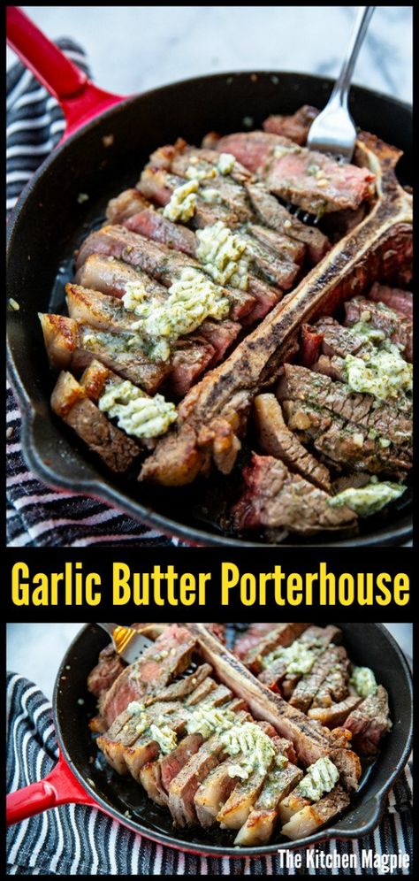 Skillet Porterhouse Steak with Garlic Dill Butter | The Kitchen Magpie Porterhouse Steak Recipe Pan, Beef Porterhouse Steak Recipe, Porterhouse Steak Recipe In Oven, Porterhouse Steak Recipe Cast Iron, Porter House Steak Recipe, Porterhouse Steak Recipe Grill, Porterhouse Steak Marinade, Porter House Steak, Porterhouse Steak Recipe