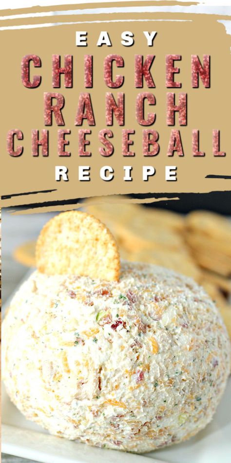 Chicken Cheeseball Recipes, Chicken Ball Recipe, Chicken Ranch Cheeseball, Chicken Cream Cheese Ball, Savory Cheeseball Recipes, Ranch Cheeseball Recipes, Buffalo Chicken Cheese Ball, Ranch Cheese Ball Recipes, Chicken Cheese Ball Recipes