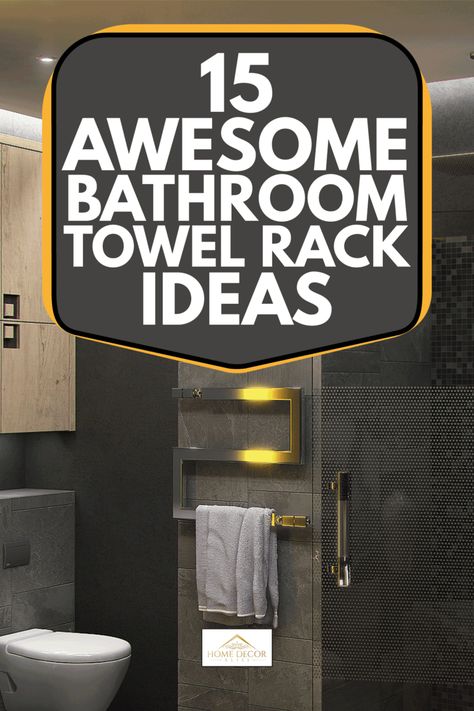 15 Awesome Bathroom Towel Rack Ideas Towel Rack Bathroom Diy, Bathroom Towel Holder Ideas, Bathroom Towel Hanging Ideas, Towel Rack Ideas, Towel Rack Decor, Bathroom Towel Rack Ideas, Towel Hanging Ideas, Ladder Towel Racks, Modern Towel Rack