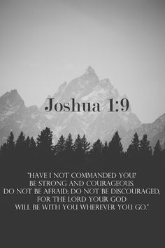 Have I not commanded you? Be strong and courageous. Not be afraid. Do not be discouraged. For the Lord your God will be with you wherever you go. 🤍 Strong Scripture Quotes, Bible Verse About Warriors, Have I Not Commanded You, Be Bold And Courageous, Do Not Be Discouraged Scripture, Have I Not Commanded You Be Strong, Warrior Bible Verses, Courage Bible Verses, Be Courageous Quotes