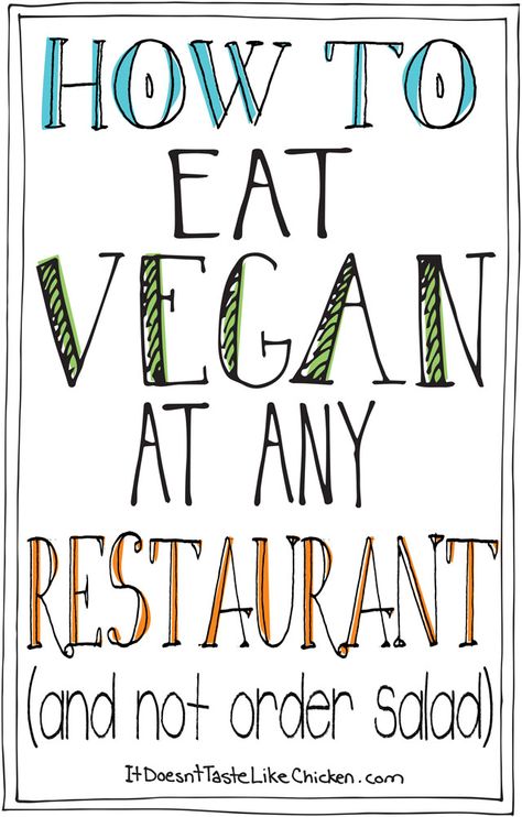 How to Eat Vegan at any Restaurant (and not order salad). The ultimate guide to eating vegan at any restaurant regardless of the cuisine. #itdoesnttastelikechicken Smoothies Vegan, Healthy Bowl, How To Become Vegan, Like Chicken, Cake Vegan, Desserts Vegan, Vegan Living, Vegan Restaurants, Vegan Cooking