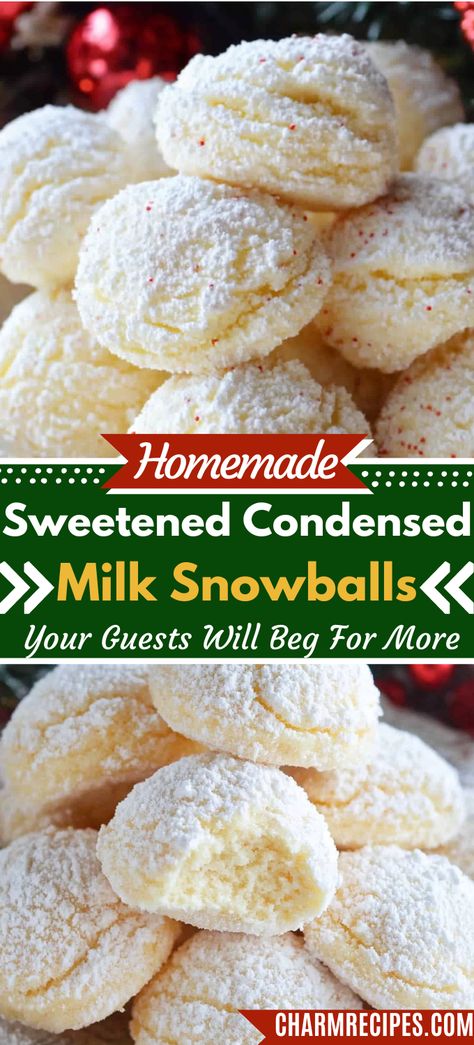 Sweetened Condensed Milk Snowballs Sweet And Condensed Milk Cookies, Recipes Using Sweetened Condensed Coconut Milk, Sweeten Condensed Milk Snowball Cookies, Recipes For Condensed Milk, Sweet Condensed Milk Recipe Desserts, Sweetened Condensed Snowball Cookies, Carnation Milk Recipes Desserts, Recipes For Sweetened Condensed Milk, Condensed Milk Snowball Cookies