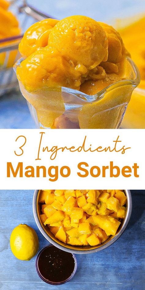 Mango Coconut Sorbet, Homemade Mango Sorbet, Low Calorie Sorbet, Easy Mango Sorbet Recipe, 3 Ingredient Mango Sorbet, Mango Lime Sorbet, Frozen Mango Sorbet, Homemade Sorbet Recipe Easy, Mango Sherbert Recipes