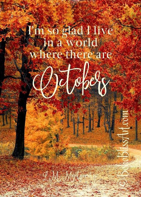 Seasonal Quotes, Autumn Quote, World Where There Are Octobers, October Quotes, L M Montgomery, Wall Art Fall, Decor Quotes, Home Decor Quotes, Fall Printables