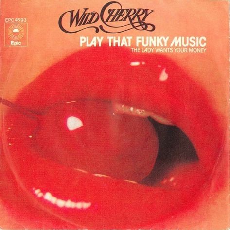 Wild Cherry: Play That Funky Music (1976) Wild Cherry Band, Funky Music Poster, 80s Album Covers, Billy B, Play That Funky Music, Funky Music, One Hit Wonder, Wild Cherry, 80's Music