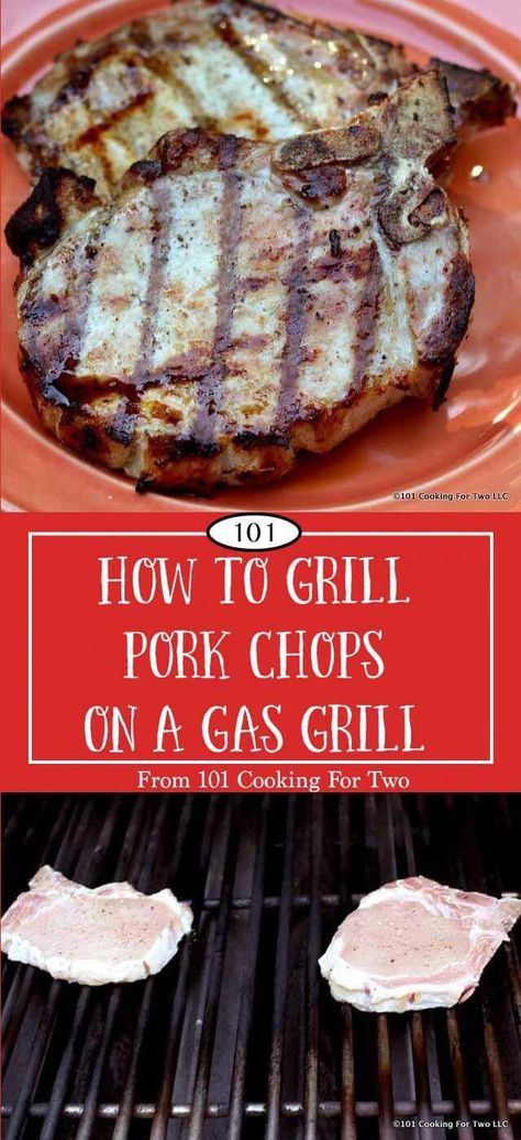 Grill Pork Chops, Best Grilled Pork Chops, Grilled Pork Chops Marinade, Gas Grill Recipes, Pork Meals, Bbq Pork Chops, Bbq Pork Ribs, Grilled Meat Recipes, Juicy Pork Chops