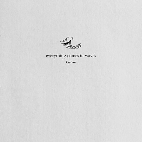 this world is an ocean. deep. complicated. and ever-changing. everything comes and goes. with the rhythm of waves. sometimes violently. crashing down on us. sometimes so softly. that we hardly notice. but we feel it. for whenever we try to hold on. to a person. a place. an emotion. it’s slipping through our hands. just like water. and in those moments. when we realize. that nothing lasts forever. it’s an art to keep our heads. above water. Quotes On Waves, Waves Quotes Ocean, Little Moments Quotes, Quotes About Waves, Hold On Quotes, Quotes About Water, Life Comes In Waves, Wave Quote, Waves Quotes