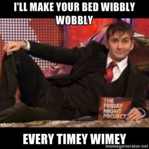 10th Doctor, Nerd Love, Wibbly Wobbly Timey Wimey Stuff, Timey Wimey Stuff, Time Lords, Nerd Alert, Geek Out, Pick Up Lines, Superwholock