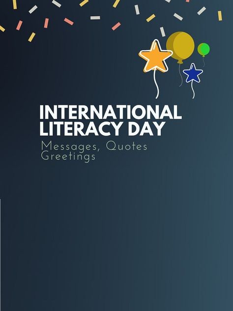 8 September was proclaimed international literacy day by UNESCO on 26 October 1966 at fourteenth session.Literacy Day Best Messages, Quotes & Greetings Children's Day Message, Human Rights Quotes, Hiv Aids Awareness, White Cane, International Literacy Day, Singles Awareness Day, Safe Internet, Literacy Day, Individual Rights