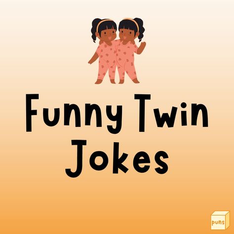 Most twins are fraternal or identical. They grow up with a special bond. Whether you are or know one, read funny twin jokes for a good laugh. Happy Birthday Twins Funny, Twin Brothers Quotes, Twin Jokes, Twins Quotes Funny, Twin Baby Quotes, Happy Birthday Twin Sister, Twin Sayings, Twin Quotes Funny, Twins Birthday Quotes