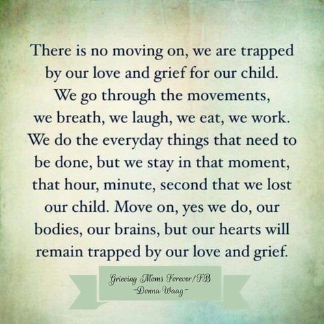 So very true. Losing A Child Quotes, Quotes 2023, In Loving Memory Quotes, Condolence Messages, Son Quotes, Losing A Child, Memories Quotes, Dec 26, Moving On