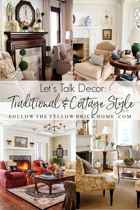 Follow The Yellow Brick Home - Let's Talk Decor: Traditional and Cottage Style – Follow The Yellow Brick Home Yellow Brick Home, Coastal Cottage Style, Cottage Decorating, Colorful Cottage, Southern Cottage, Cosy Cottage, Family Room Makeover, Traditional Cottage, Cottage Style Home