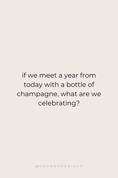 "If we meet a year from today with a bottle of champagne, what are we celebrating?" #1 Marketing Membership for Entrepreneurs | Small business marketing help and real estate marketing at ChangeMediaCo.com Success Quotes, Motivational Quotes, Positive Quotes, Inspirational Quotes, entrepreneur quotes, girl boss quotes, CEO quotes Building Business Quotes, Quotes About Owning A Business, Success In Business Quotes, New Small Business Quotes, Owning A Small Business Quotes, Business Inspo Quotes, Business Planning Quotes, Positive Real Estate Quotes, New Entrepreneur Quotes