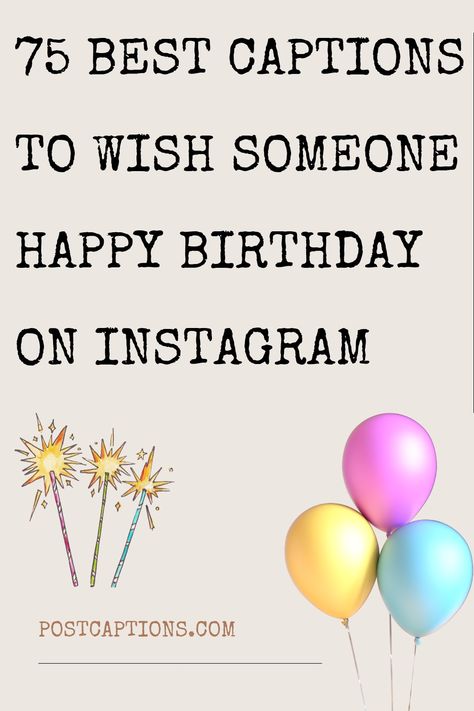 As anyone who has ever scrolled through Instagram knows, birthdays are a big deal. Whether it’s a friend, family member, or even a beloved pet, everyone deserves to feel special on their big day. And what better way to show someone you care than with a thoughtful caption? In this blog post, we will share 75 unique captions to wish someone happy birthday on Instagram. Ig Birthday Captions For Friend, Happy Birthday Post Captions, Birthday Wish Post Instagram, Birthday Instagram Wishes, Birthday Message To A Special Friend, Birthday Wishes For A Friend Instagram, Birthday Unique Caption, Instagram Birthday Messages, Happy Birthday Post For Friend