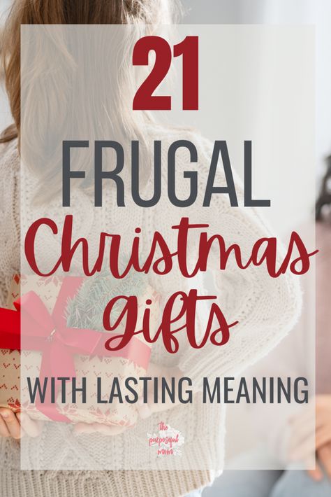 21 Frugal Christmas Gifts with Lasting Meaning - The Purposeful Mom Frugal Christmas Gifts, Christmas Gift Ideas For Him, Practical Christmas Gift, Meaningful Christmas Gifts, Christmas Gifts For Adults, Frugal Christmas, Christmas Giveaway, Inexpensive Christmas Gifts, Diy Christmas Gifts For Family