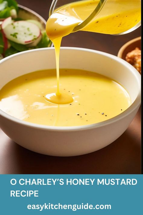 O Charley’s Honey Mustard Recipe Honey Mustard Recipe, Honey Mustard Sauce Recipe, Secret Sauce Recipe, Honey Mustard Salad Dressing, Honey Mustard Recipes, Homemade Honey Mustard, Mustard Recipe, Kitchen Guide, Salad Dressing Recipes Homemade