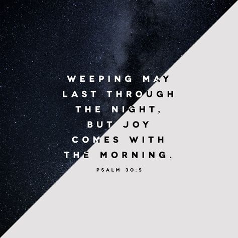 Strength In The Lord, Joy Comes In The Morning, Joy In The Morning, What Is True Love, Psalm 30, Hillsong United, Amplified Bible, Daily Bible Verse, Praise God