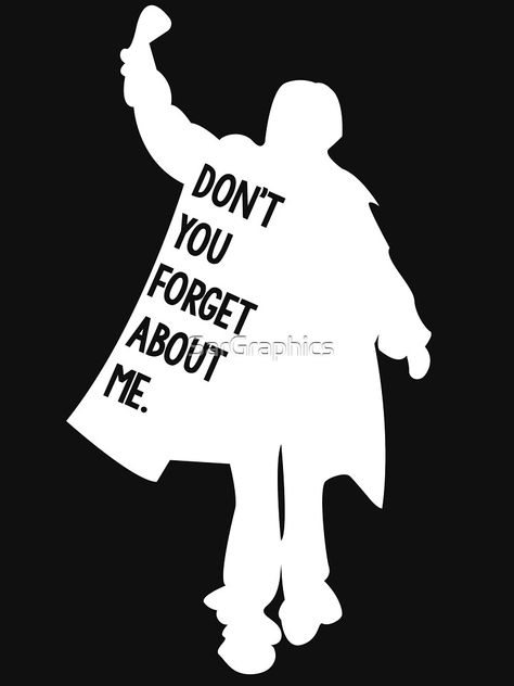 Don’t You Forget About Me Breakfast Club, Don’t You Forget About Me, Breakfast Club Party Decorations, Breakfast Club Themed Party, Breakfast Club Party, Breakfast Club Tattoo, Breakfast Club Quotes, Senior Boxes, 80s Quotes