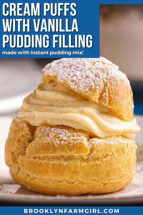 a close up of puff pastry with a top and a bottom with cream filling in the middle Easy Cream Puff Filling, Instant Pudding Desserts, Choux Pastry Recipe, Cream Puffs Recipe Easy, Cream Puff Dessert, Homemade Cream Puffs, Cream Puffs Easy, Vanilla Pudding Recipes, Cream Puff Cakes