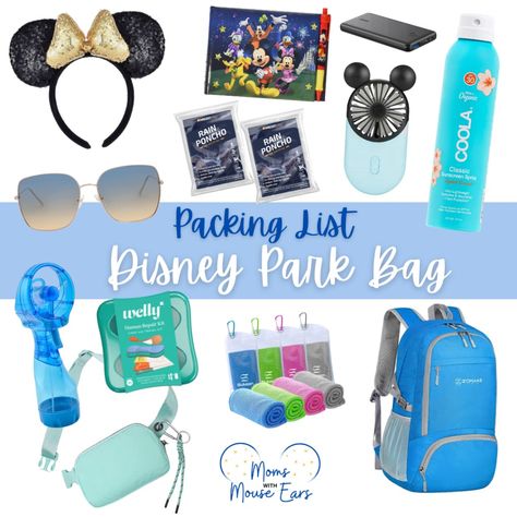 What to Pack in Your Disney Park Bag | Theme Park Backpack Tips - Moms with Mouse Ears Disney Park Bag, Wear To Disney World, Bag Packing List, What To Wear To Disney, Disney World Planning Guide, Summer Packing, Disney 2024, Disney Trip Planning, Eyeliner Styles