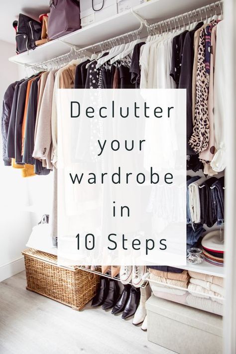 Declutter My Closet, Wardrobe Declutter Checklist, How To Organise Your Wardrobe Clothes, Wardrobe Tidy Ideas, Decluterring And Organize Clothes, How To Declutter Your Wardrobe, Organising Clothes In Wardrobe, Closet Clean Out Tips, Cupboard Organization Clothes Wardrobes