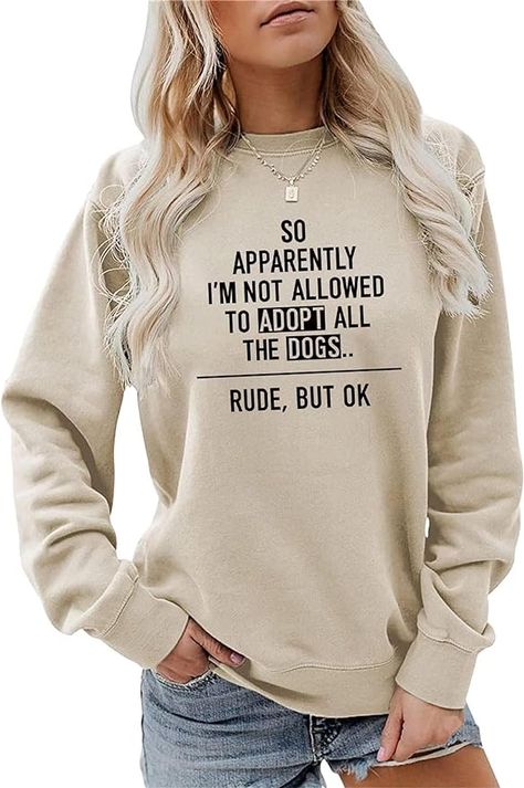 ECLALIDZ Dog Mom Sweatshirt So Apparently I'm Not Allowed To Adopt All Dogs Fall Lightweight Print Graphic Pullover Crewneck at Amazon Women’s Clothing store Cold Sweatshirt, Outer Women, Dog Mom Sweatshirt, All Dogs, Sweatshirt For Women, Long Sleeve Tops Casual, Winter Sweatshirt, Womens Crewneck, Cute Sweatshirts