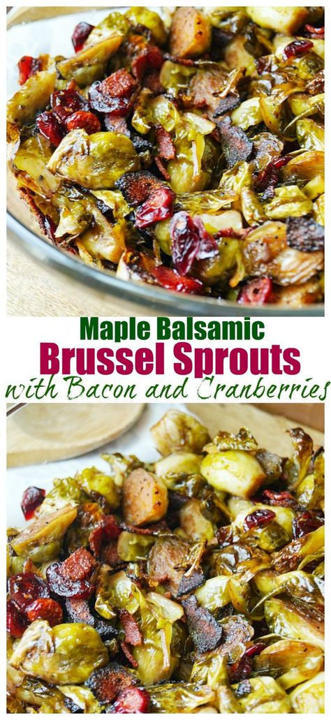 Maple Balsamic Roasted Brussel Sprouts with Bacon and Cranberries - Old House to New Home Brussel Sprout Recipes With Bacon Pecans And Cranberries, Brussel Sprouts Bacon Cranberries Pecans, Cranberry Bacon Brussel Sprouts, Holiday Roasted Brussel Sprouts, Roasted Brussel Sprouts Cranberries, Maple Bacon Balsamic Brussel Sprouts, Cranberry Brussel Sprout Recipes, Brussel Sprout Cranberry Recipes, Brussel Sprouts With Bacon And Balsamic