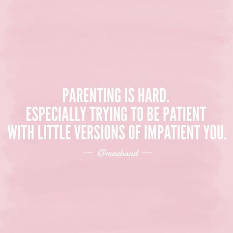 Patience With Kids Quotes, Have Patience Quotes, Mum Quotes, Patience Quotes, Future Mommy, Mom Guilt, Delicious Snacks, Having Patience, Reality Of Life