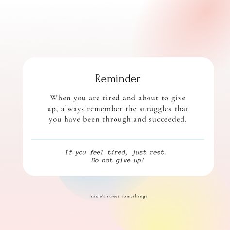 Message For Tired Person, Tired Of Giving More Than I Get, Tired But Not Giving Up, You're Growing Tired Of Me, Always Tired But Never Of You, Even Strong People Get Tired, Keep Going Even When Youre Tired, Tired Person, Self Reminder