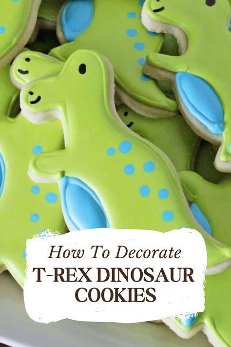 Dino Cookies, Cute T Rex, Perfect Sugar Cookies, Dinosaur Cookies, Royal Icing Recipe, T Rex Dinosaur, Fancy Cookies, Dino Party, Dinosaur Birthday Party