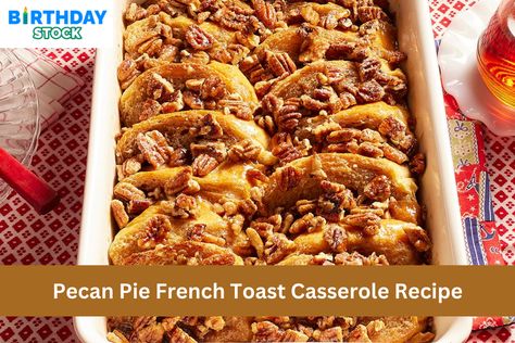 Pecan Pie French Toast Casserole Recipe :- The tastes of pecan pie are brought to the morning table with this luscious take on the traditional French toast Pecan Pie French Toast Casserole, Overnight Pecan Pie French Toast, Pecan Pie French Toast, Breakfast Casserole Muffins, French Toast Casserole Recipe, Pecan Pie Filling, French Toast Casserole Recipes, Toast Casserole, Breakfast Casseroles