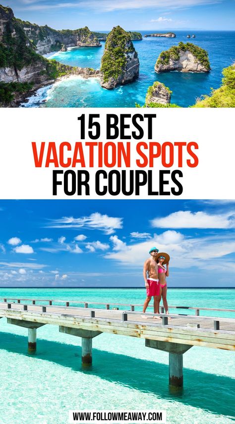 15 Best Vacation Spots For Couples All Inclusive Vacations Couples, Best Trips For Couples, Unique Vacation Destinations, Best Couples Vacation, Couples Getaway Ideas, Couples Trip Ideas, Couples Vacation Ideas, Vacation Spots For Couples, Vacation Ideas For Couples