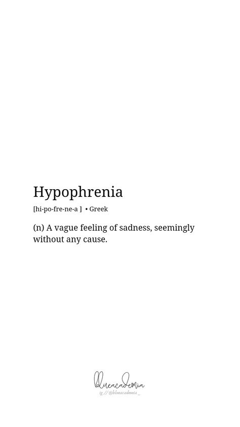 Hypophrenia meaning sadness without any reason aesthetic words rare words unusual words Deep Meaning Words Definitions, Pretty Meaning Words, Aethstetic Words With Meaning, Rare Meaningful Words, Cool Word Meanings, Aesthetic Phobia Words, Deep Meaning Words Feelings, Words Meaning Aesthetic, Pretty Words With Deep Meanings English